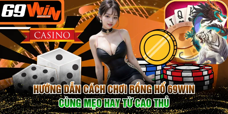 Rồng Hổ 69WIN