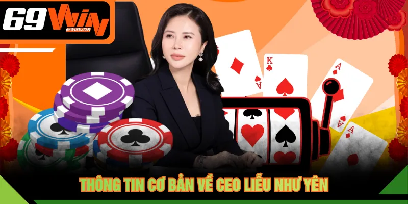 Thông tin cơ bản về CEO Liễu Như Yên